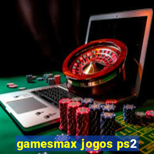 gamesmax jogos ps2